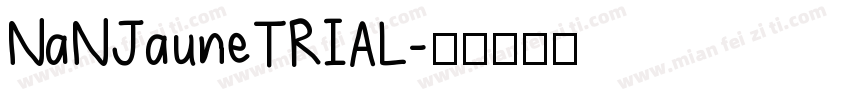 NaNJauneTRIAL字体转换