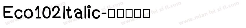 Eco102Italic字体转换