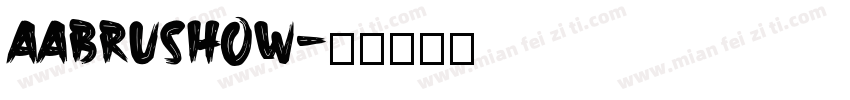 aAbrushow字体转换