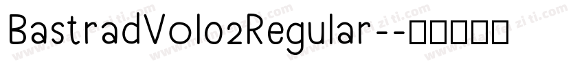 BastradVol02Regular-字体转换