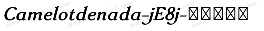 Camelotdenada-jE8j字体转换