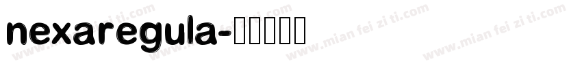 nexaregula字体转换