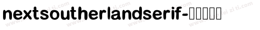 nextsoutherlandserif字体转换