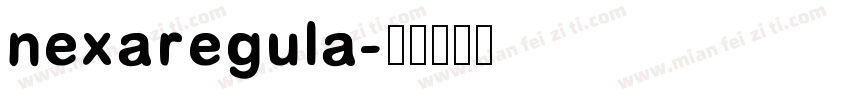 nexaregula字体转换