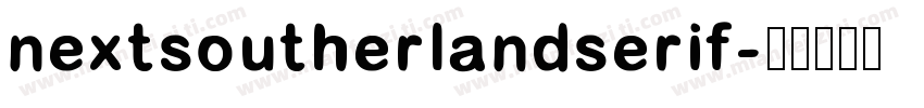 nextsoutherlandserif字体转换