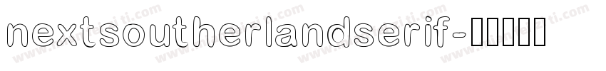 nextsoutherlandserif字体转换