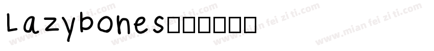 Lazybones字体转换