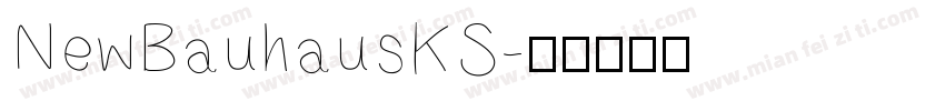 NewBauhausKS字体转换