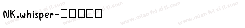 NK.whisper字体转换