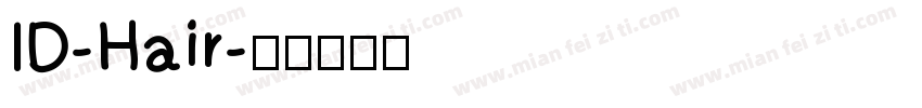 ID-Hair字体转换