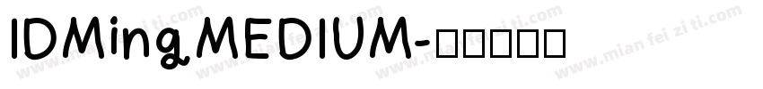 IDMingMEDIUM字体转换