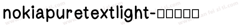 nokiapuretextlight字体转换