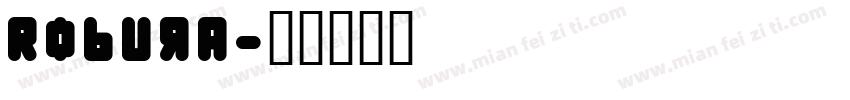 Robura字体转换