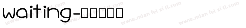 waiting字体转换