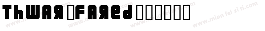 Thwar_Fared字体转换