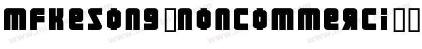 mfkesong_Noncommerci字体转换