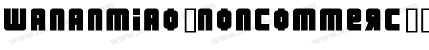 wananmiao_Noncommerc字体转换