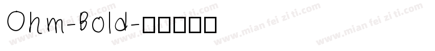 Ohm-Bold字体转换