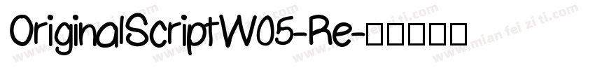 OriginalScriptW05-Re字体转换