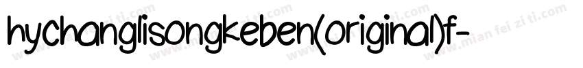 hychanglisongkeben(original)f字体转换
