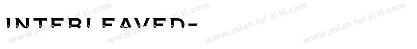 interleaved字体转换