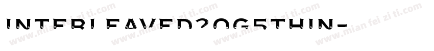 interleaved2og5thin字体转换