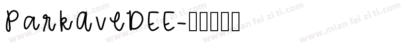 ParkAveDEE字体转换