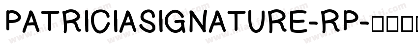 PATRICIASIGNATURE-RP字体转换