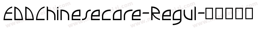 EDDChinesecare-Regul字体转换