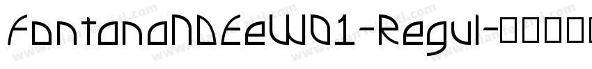 FontanaNDEeW01-Regul字体转换
