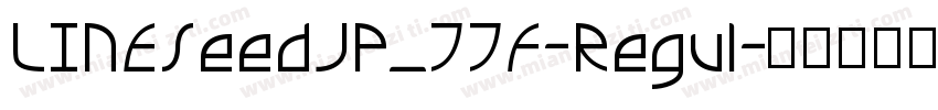 LINESeedJP_TTF-Regul字体转换