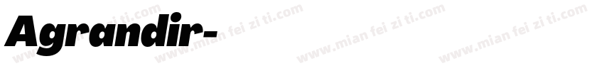 Agrandir字体转换