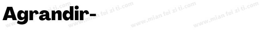 Agrandir字体转换