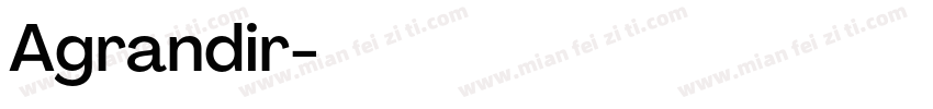 Agrandir字体转换