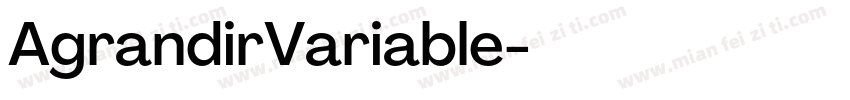 AgrandirVariable字体转换