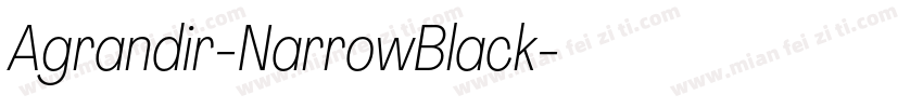 Agrandir-NarrowBlack字体转换