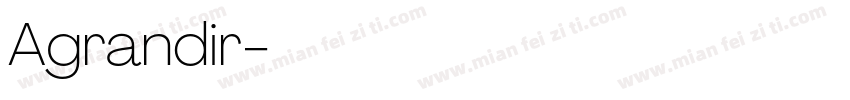 Agrandir字体转换