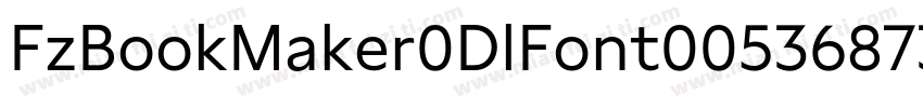 FzBookMaker0DlFont00536873708字体转换