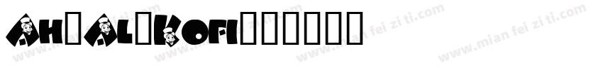 Ah-Al_Kofi字体转换