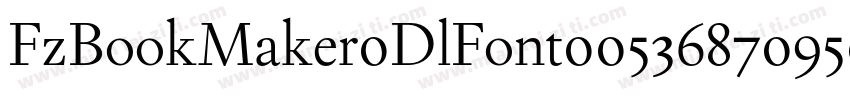 FzBookMaker0DlFont00536870950字体转换