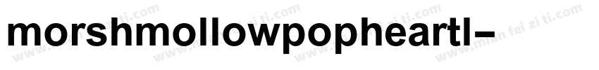 morshmollowpopheartl字体转换