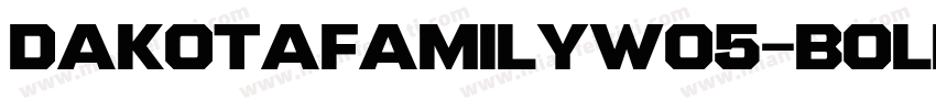 DakotaFamilyw05-Bold字体转换