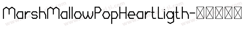 MarshMallowPopHeartLigth字体转换