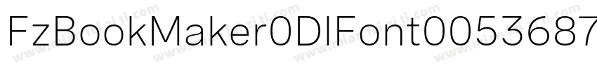 FzBookMaker0DlFont00536870950字体转换