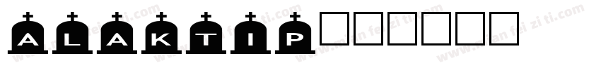 alaktip字体转换