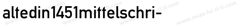 altedin1451mittelschri字体转换