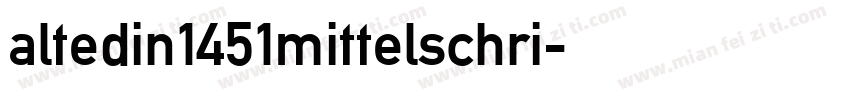 altedin1451mittelschri字体转换