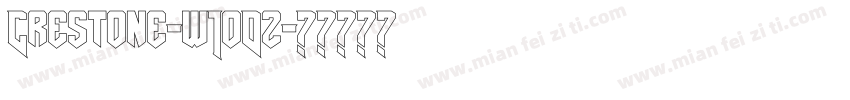 Crestone-w1oDz字体转换