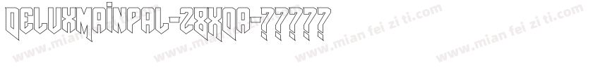 DeluxMainpal-z8X0a字体转换