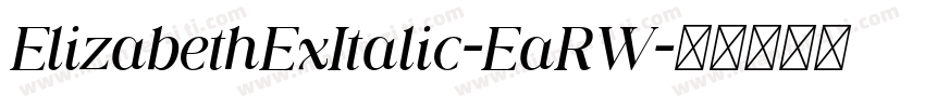 ElizabethExItalic-EaRW字体转换